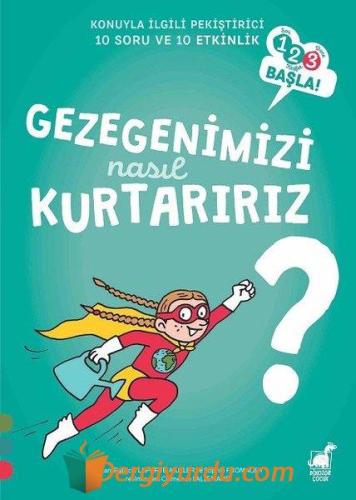 Gezegenimizi Nasıl Kurtarırız? Patricia Laporte