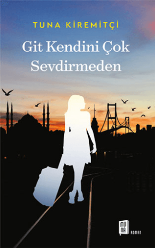 Git Kendini Çok Sevdirmeden Yervant Tolayan