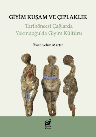 Giyim Kuşam ve Çıplaklık Övün Selim Martin