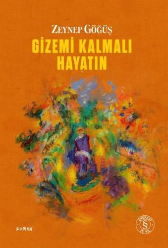 Gizemi Kalmalı Hayatın Zeynep Göğüş
