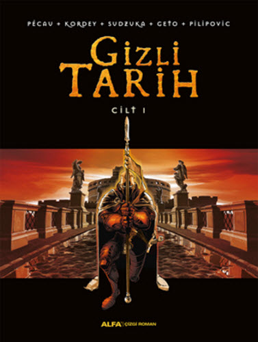 Gizli Tarih - Cilt 1 (Ciltli) Kordey