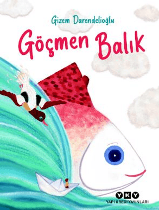 Göçmen Balık GİZEM DARENDELİOĞLU