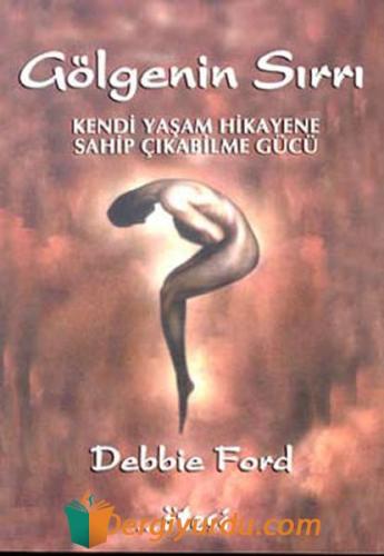 Gölgenin Sırrı Debbie Ford