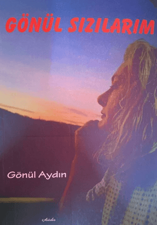 Gönül Sızılarım Gönül Aydın