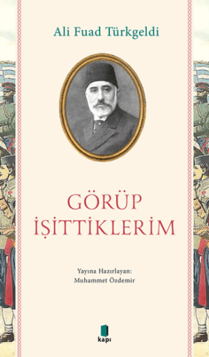 Görüp İşittiklerim