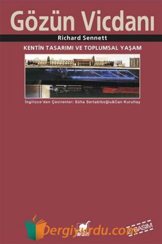 Gözün Vicdanı - Kentin Tasarımı ve Toplumsal Yaşam Richard Sennett