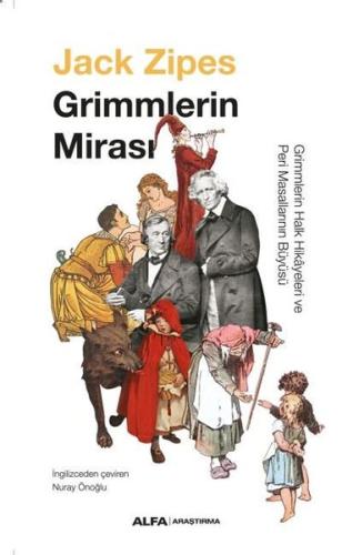 Grimmlerin Mirası Jack Zipes Grimmlerin Mirası Jack Zipes