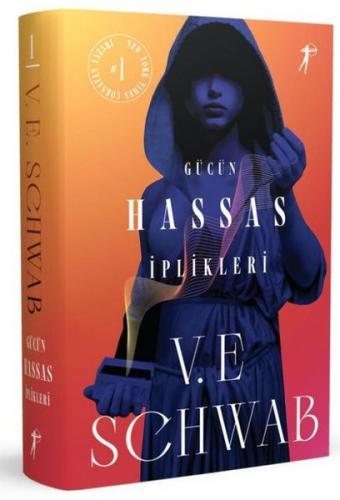 Gücün Hassas İplikleri (Ciltli) V. E. Schwab