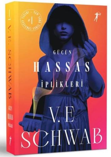 Gücün Hassas İplikleri V. E. Schwab