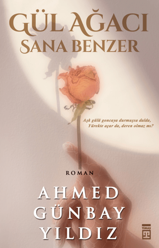 Gül Ağacı Sana Benzer Ahmed Günbay Yıldız