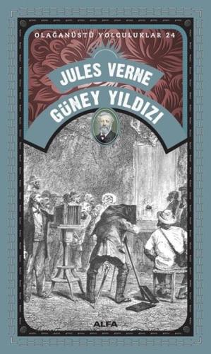 Güney Yıldızı - Olağanüstü Yolculuklar 24 Yusuf Gedikli