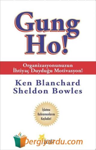 Gung Ho! Sheldon Bowles