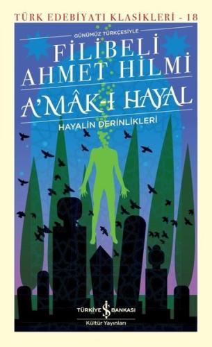 Günümüz Türkçesiyle Amak-ı Hayal - Türk Edebiyatı Klasikleri 18 (Ciltli)