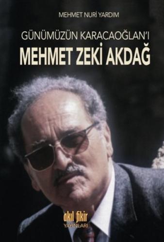 Günümüzün Karacaoğlan'ı Mehmet Zeki Akdağ Peter Gay