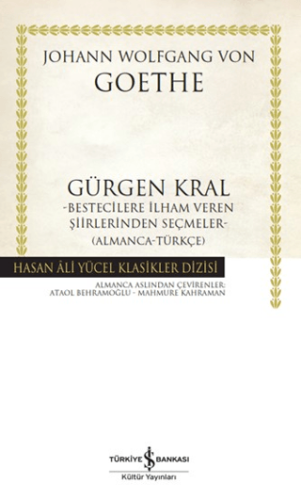 Gürgen Kral Bestecilere İlham Veren Şiirlerinden Seçmeler- Almanca-Türkçe) (Ciltli)