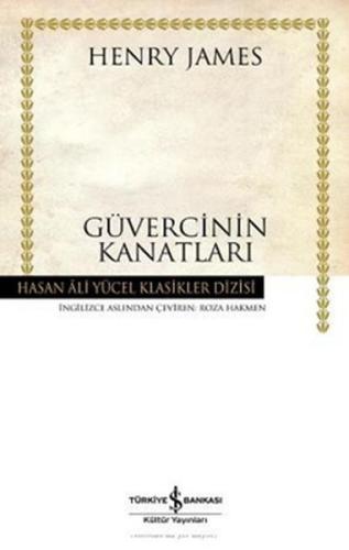 Güvercinin Kanatları - Hasan Ali Yücel Klasikleri