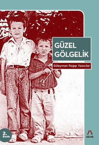 Güzel Gölgelik Süleyman Ragıp Yazıcılar