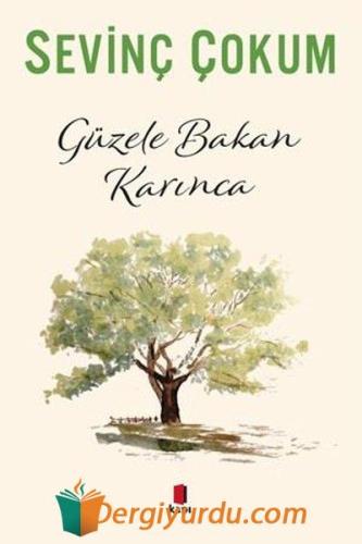Güzele Bakan Karınca Sevinç Çokum