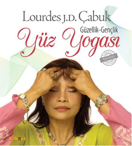 Güzellik - Gençlik Yüz Yogası Lourdes Julian Doplito Çabuk