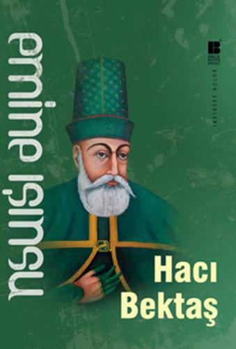 Hacı Bektaş A. Zeynep Düren