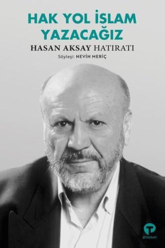 Hak Yol İslam Yazacağız - Hasan Aksay Hatıratı John Williams