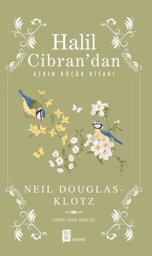 Halil Cibran'dan Aşkın Küçük Kitabı Neil Douglas Klotz