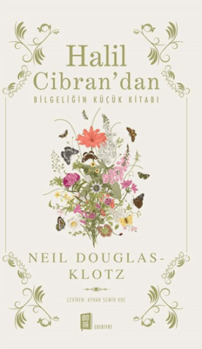 Halil Cibran'dan Bilgeliğin Küçük Kitabı Neil Douglas-Klotz