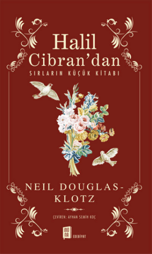 Halil Cibran'dan Sırların Küçük Kitabı Neil Douglas-Klotz