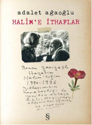 Halim'e İthaflar Adalet Ağaoğlu Halim'e İthaflar Adalet Ağaoğlu