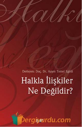 Halkla İlişkiler Ne Değildir? Kolektif