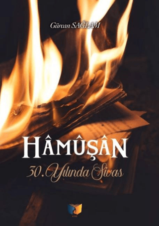 Hâmüşân 30. Yılında Sivas Gürcan Sağlam