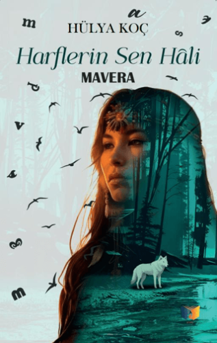 Harflerin Sen Hali ‘Mavera'