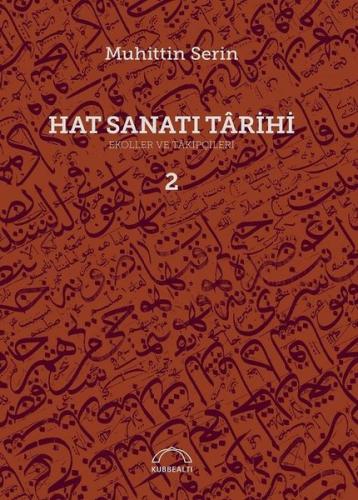 Hat Sanatı Tarihi-Ekoller ve Takipçileri (Ciltli)