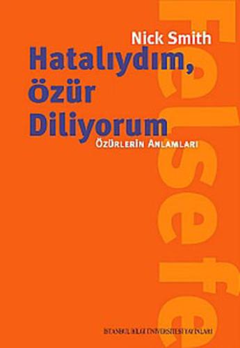 Hatalıydım Özür Diliyorum - Özürlerin Anlamları M. Taner Gören