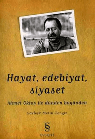 Hayat, Edebiyat, Siyaset Ahmet Oktay ile Dünden Bugünden John Sandford