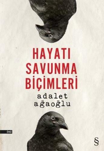 Hayatı Savunma Biçimleri Adalet Ağaoğlu
