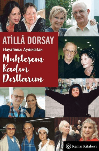 Hayatımızı Aydınlatan Muhteşem Kadın Dostlarım Richard Tilton