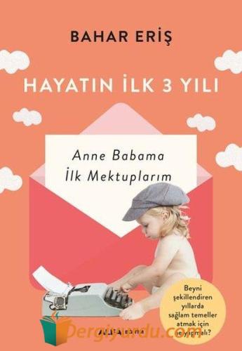 Hayatın İlk 3 Yılı Bahar Eriş