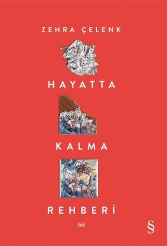Hayatta Kalma Rehberi Zehra Çelenk Hayatta Kalma Rehberi Zehra Çelenk