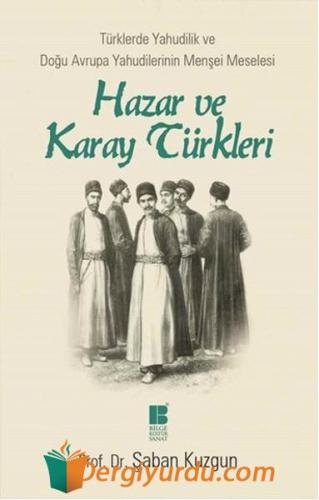Hazar ve Karay Türkleri - Türklerde Yahudilik ve Doğu Avrupa Yahudiler