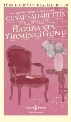 Haziranın Yirminci Günü-Toplu Hikayeleri-Günümüz Türkçesi ve Orijinal Metin (Ciltli)