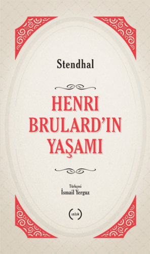 Henri Brulard'ın Yaşamı
