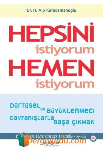 Hepsini İstiyorum Hemen İstiyorum Hasan Alp Karaosmanoğlu