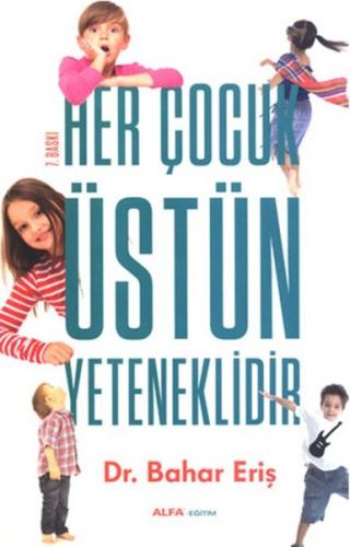 Her Çocuk Üstün Yeteneklidir Bahar Eriş