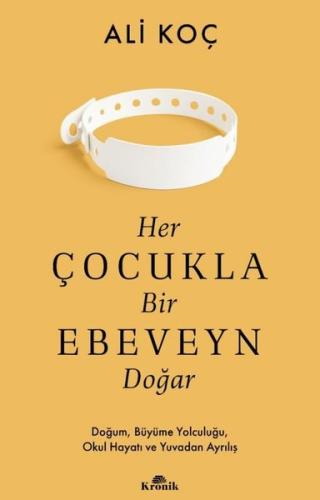 Her Çocukla Bir Ebeveyn Doğar