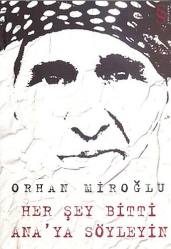 Her Şey Bitti Ana'ya Söyleyin
