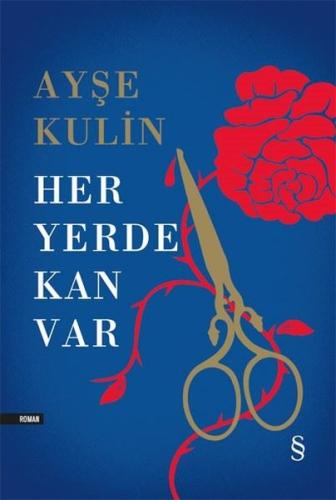 Her Yerde Kan Var (Ciltli) M.sadık Aslankara Her Yerde Kan Var (Ciltli) M.sadık Aslankara