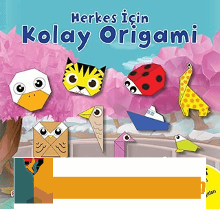 Herkes İçin Kolay Origami