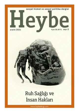 Heybe Sosyal Hizmet Ve Sosyal Politika Dergisi Sayı: 2 Aralık 2021