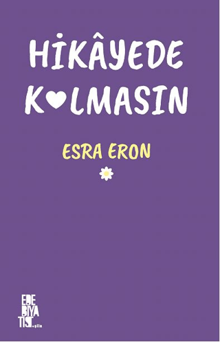 Hikayede Kalmasın Esra Eron